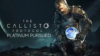 The Callisto Protocol | Platinum Pursued 🏆 - All Trophies