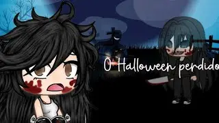 •O Halloween perdido• (especial de Halloween)