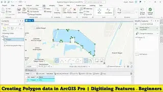 06: Creating Polygon data in ArcGIS Pro | Digitizing Features