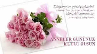ANNELER GÜNÜNÜZ KUTLU OLSUN EN GÜZEL ANNELER GÜNÜ MESAJLARI
