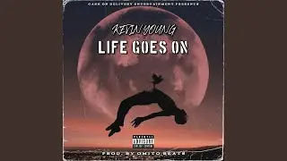 Life Goes On