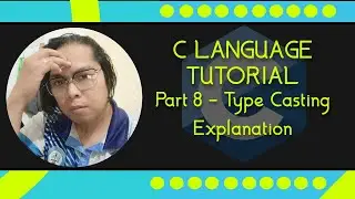 C language Tutorial with Code:Blocks Part 8 - Type Casting Explanation