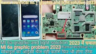 Mi 6a display light jumper solution & graphic solution  100% solve. 2023