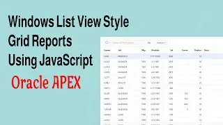 Windows List View Style Grid Reports Using JavaScript | Oracle APEX