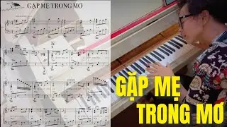 🎹 Bản Nhạc mỗi lần nghe lại khóc - Gặp Mẹ Trong Mơ (nhạc Mông Cổ) || Mạnh Piano