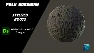 Stylized Roots - Substance Designer