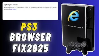 How To Fix PS3 Browser (2025) | Quick & Easy Tutorial