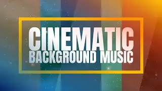 Cinematic Background Music No Copyright | Free Music No Copyright Cinematic | Empire Seasons