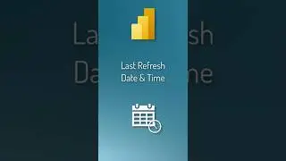 Show Last Refresh Date & Time for Any Time Zone in Power BI - Date & Time Stamp