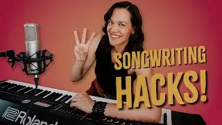3 Songwriting Hacks I Wish I'd Known Sooner
