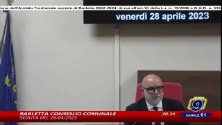Barletta, seduta di Consiglio Comunale del 28/04/2023
