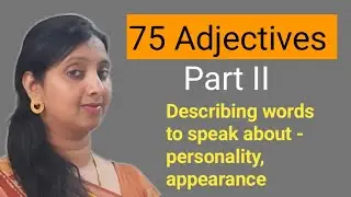 Adjectives- part 2/ Describe personality, appearance / English vocabulary