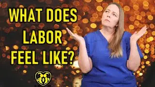WHAT DOES LABOR FEEL LIKE? | WHAT DO CONTRACTIONS FEEL LIKE? | FALSE VS TRUE LABOR | SIGNS OF LABOR