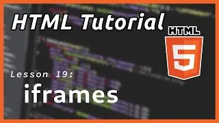iframes - HTML Tutorial (Part 19)