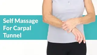Self-Massage for Carpal Tunnel Pain