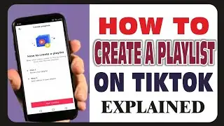 How to create a playlist on TikTok