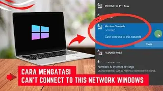 5 Cara Mengatasi Can't Connect To This Network Windows Paling Ampuh di Laptop atau Komputer