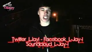 Get it off your Chest - L-Jay-i