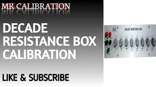 Decade Resistance box Calibration 