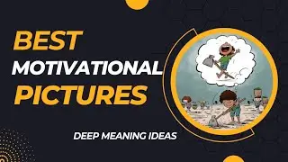 Best Motivational Pictures |Hidden Message |Meaningful illustrations |Deep Meaning pictures