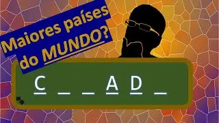MAIORES PAÍSES DO MUNDO (em Área) -  QUIZ
