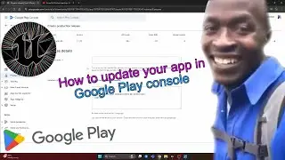 Google play console, how to update application