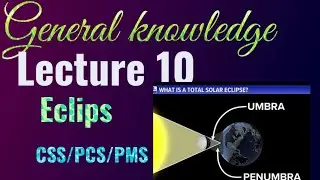 Lecture#10 what are eclipses || Solar eclipse || lunar eclipse || umbra and penumbra