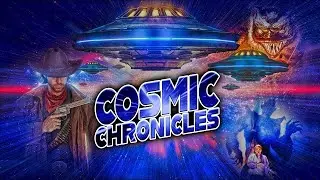 Cosmic Chronicles | Trailer