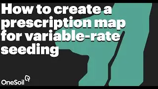 How to create a prescription map for variable-rate seeding