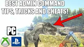ARK - ADMIN COMMANDS TIPS, TRICKS AND CHEATS! - XBOX ONE/PS4/PC! - CONSOLE COMMANDS!