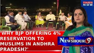 Why is BJP Offering 4% Reservation to Muslims in Andhra Pradesh? Asks Panelist | Navika kumar