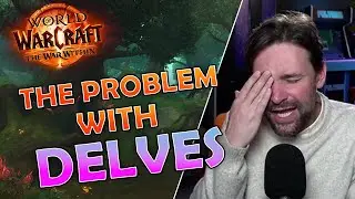 The More You Learn About Delves The Less You Like Them