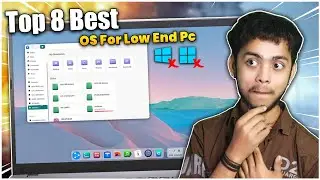 Top 8 Best Os For Pc/Laptop 2024✨Better than Windows🤯New Operating Systems For All pc/laptop