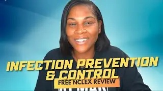 Monday Motivation: Infection Prevention & Control (Free NCLEX Review)