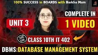 🔥DBMS in 1 Shot?! Class 10 IT 402 Full Unit 3 + Practical |100% Success| Barkha Mam| Board Booster💯