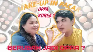 MAKE-UP IN PACAR | MIRIP OPPA KOREA  ?