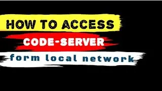 How to access code-server from local network.