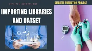 Importing Libraries and Dataset Predicting Diabetes using Machine Learning, Python, Project