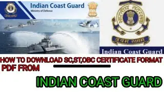 How to download SC,ST,OBC certificate format PDF free from indian coast guard