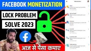 🔓Facebook Monetization Lock Problem Solve | fb monetization lock remove | Facebook monetization lock