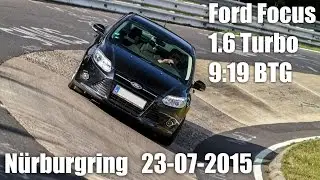 Ford Focus 1.6 Ecoboost Nürburgring 9:19 BTG HEAVY TRAFFIC