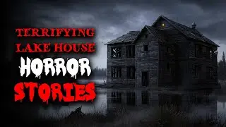 3 Terrifying TRUE Lake House Horror Stories