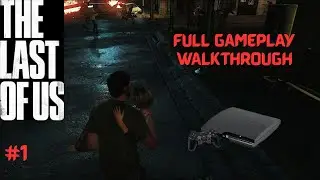 The Last Of Us PS3 Gameplay 2025 #1