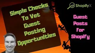 Guest Posting Considerations - Shopify SEO