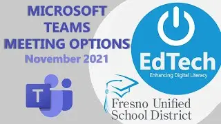Meeting Options for Microsoft Teams Meeting - Fall 2021
