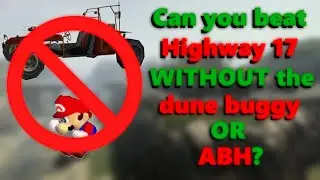 HL2: Can you beat Highway 17 WITHOUT the dune buggy OR ABH?