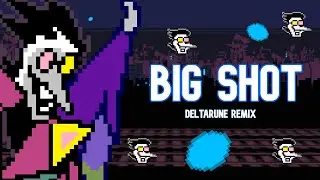 BIG SHOT - Deltarune Remix