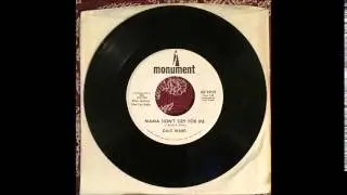 Dale Ward - Don't Be Giving Away Your Love b/w Mama Don't Cry For Me