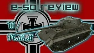 WoT: E-50 review + gameplay (1800xp)
