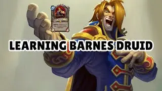 Learning Barnes Druid OTK Perils Of Paradise Hearthstone